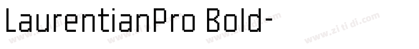LaurentianPro Bold字体转换